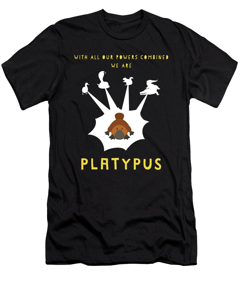 With Our Powers Combined We Are Platypus Funny Noirty Designs T-Shirt